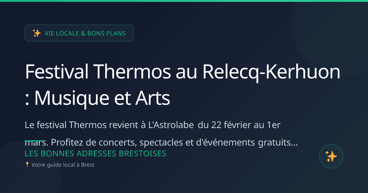 Festival Thermos au Relecq-Kerhuon : Musique et Arts