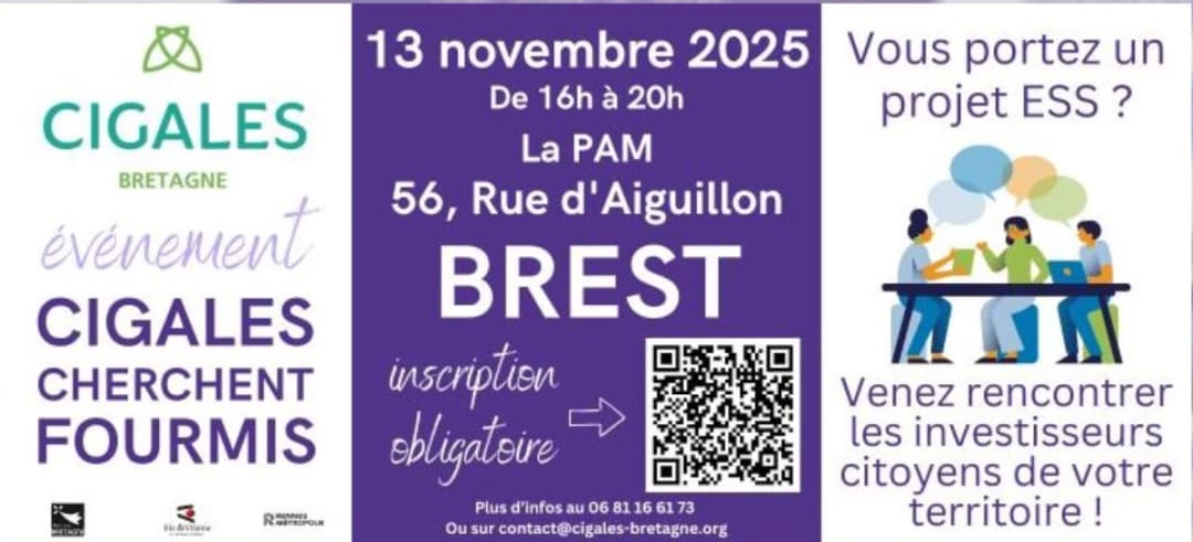 CIGALES Cherchent Fourmis à Brest (13 Nov) : Financez Votre Projet Local Gratuitement !