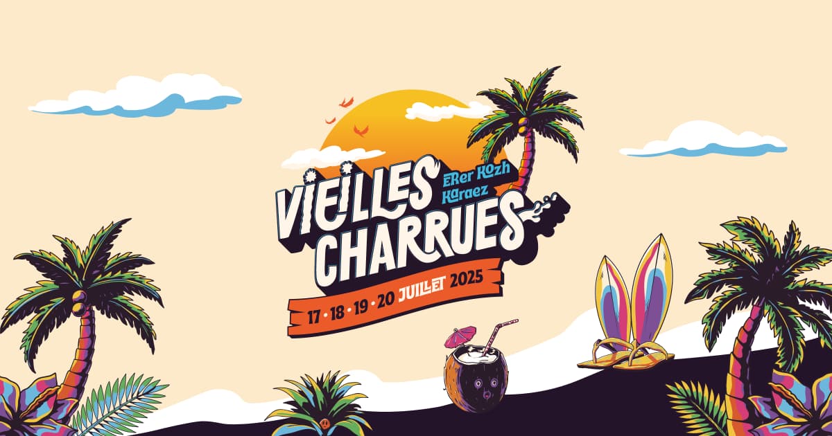 Vieilles Charrues 2025 : Programme, Billets, Camping et Infos Pratiques